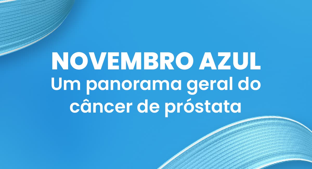 Novembro azul – Um panorama geral do câncer de próstata | [object Object]
         | Blog | Furatec